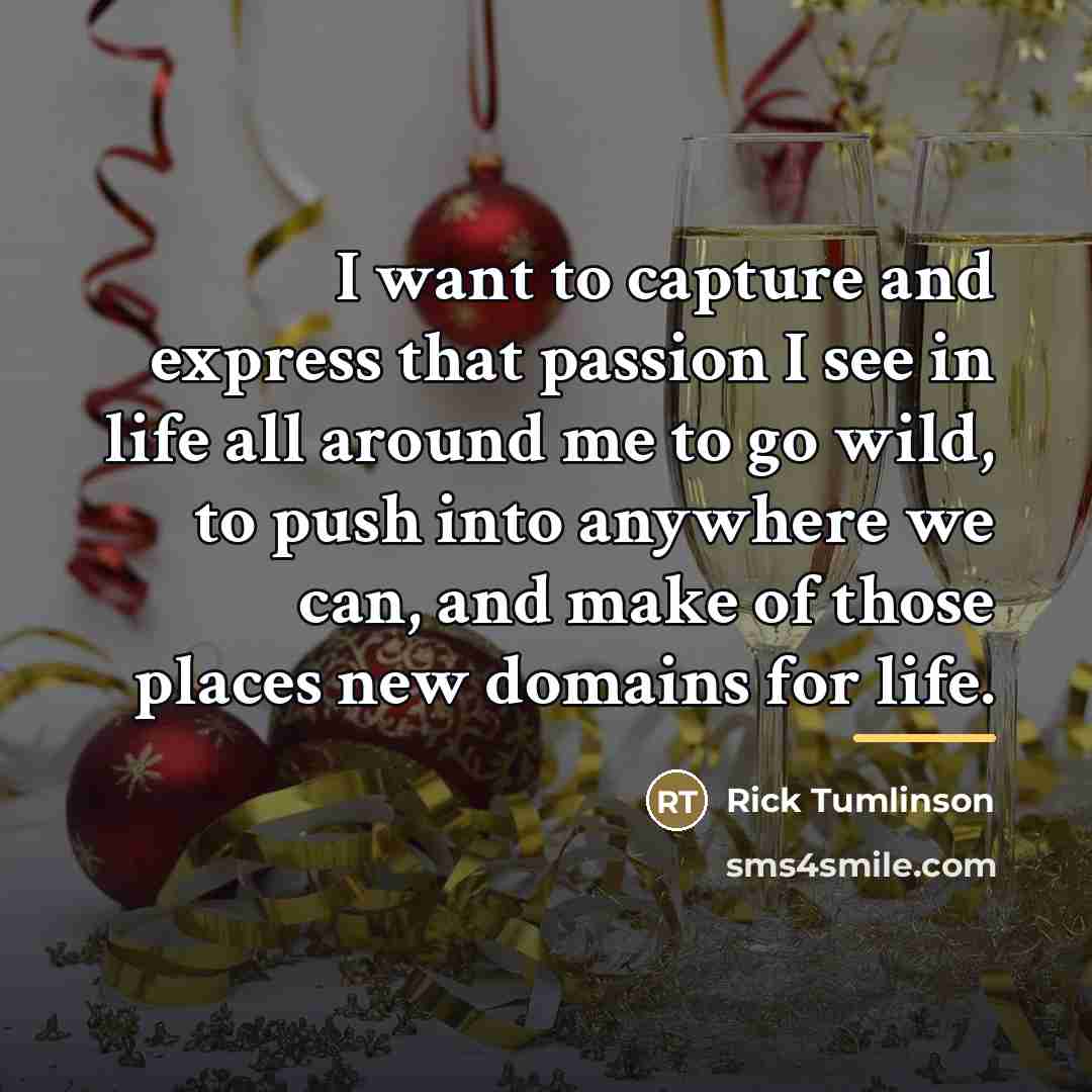 “I want to capture and express that passion I see…” quote by Rick Tumlinson