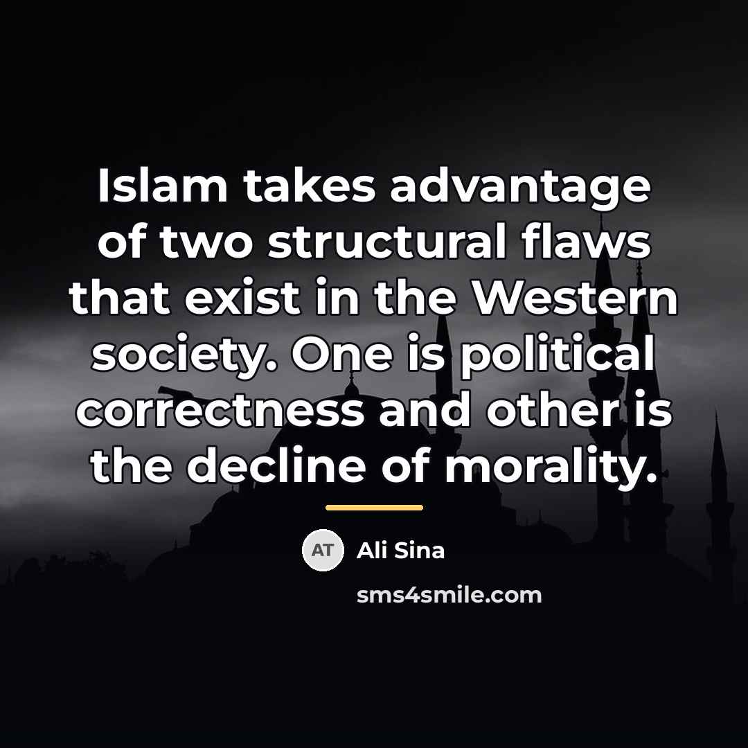 “Islam takes advantage of two structural flaws that exist in…” quote by Ali Sina