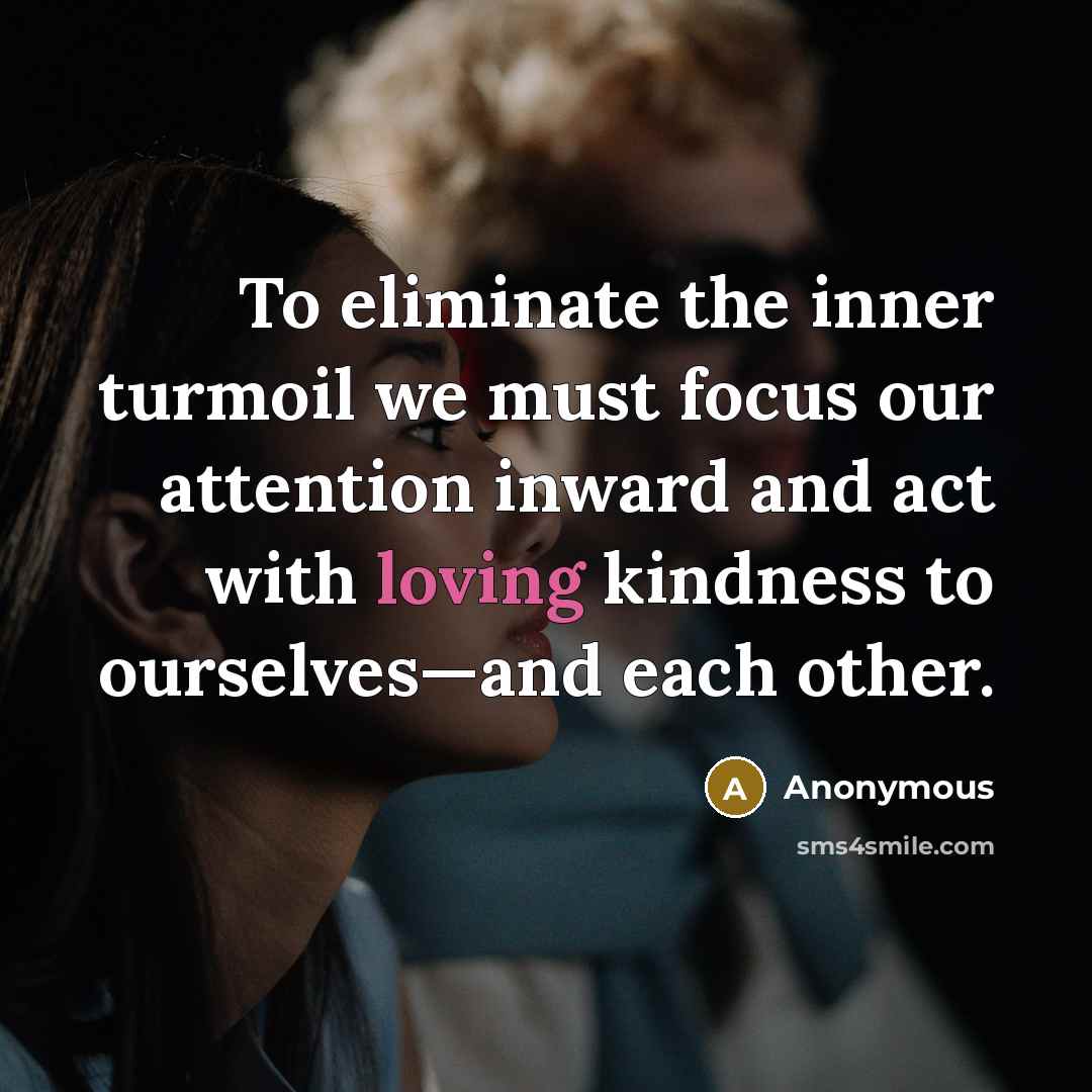 “To eliminate the inner turmoil we must focus our attention…” quote by Anonymous