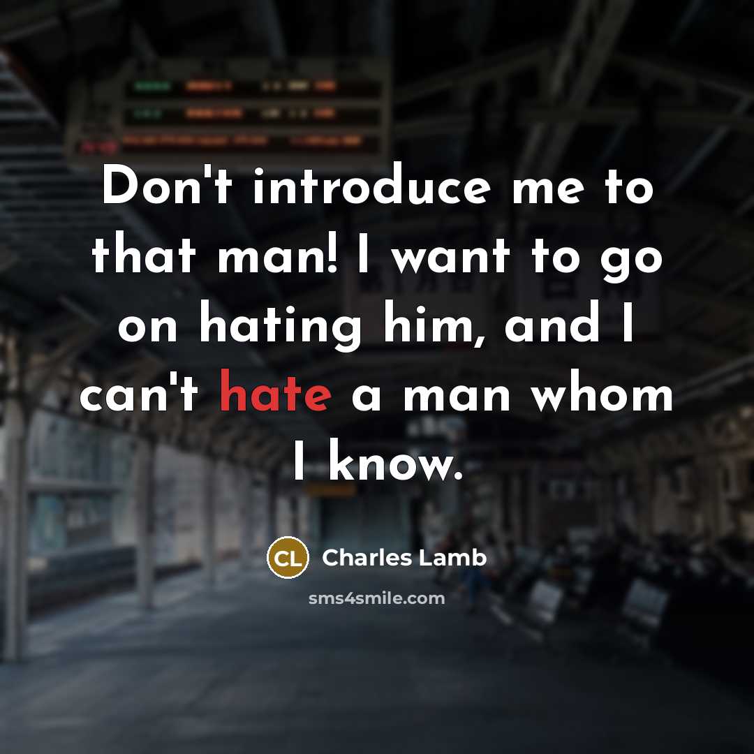 “Don't introduce me to that man! I want to go…” quote by Charles Lamb