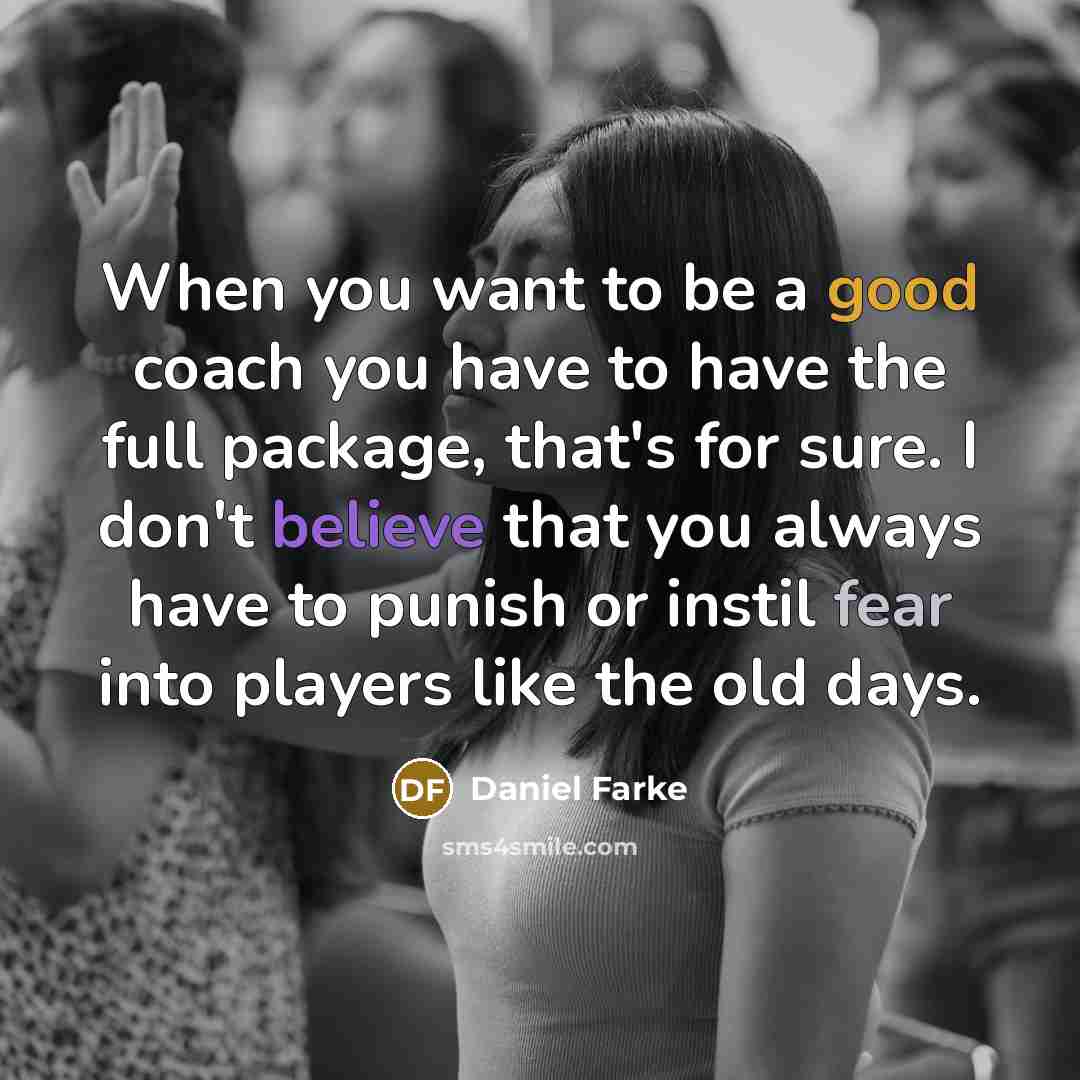 “When you want to be a good coach you have…” quote by Daniel Farke
