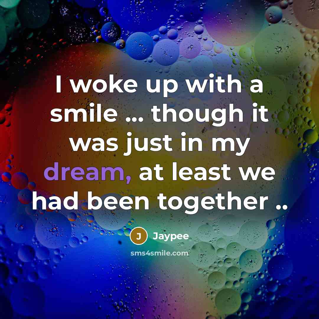 “I woke up with a smile ... though it was…” quote by Jaypee