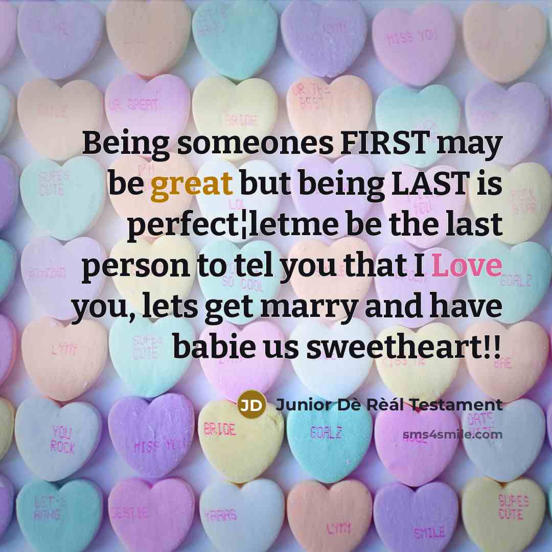 “Being someones FIRST may be great but being LAST is…” quote by Junior Dè Rèál Testament