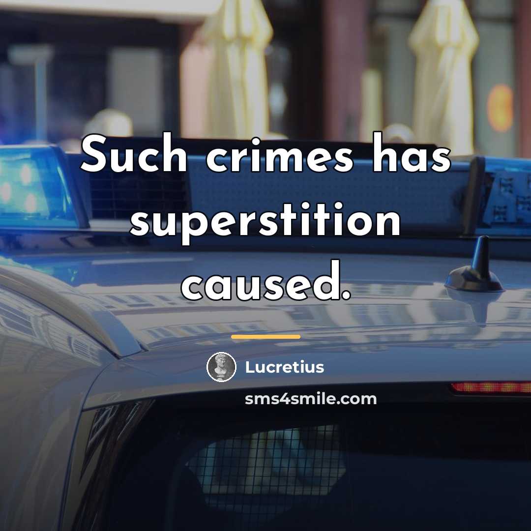 “Such crimes has superstition caused.…” quote by Lucretius