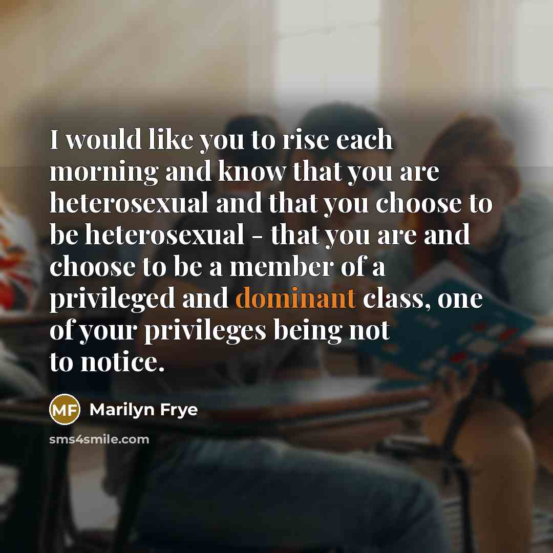 “I would like you to rise each morning and know…” quote by Marilyn Frye