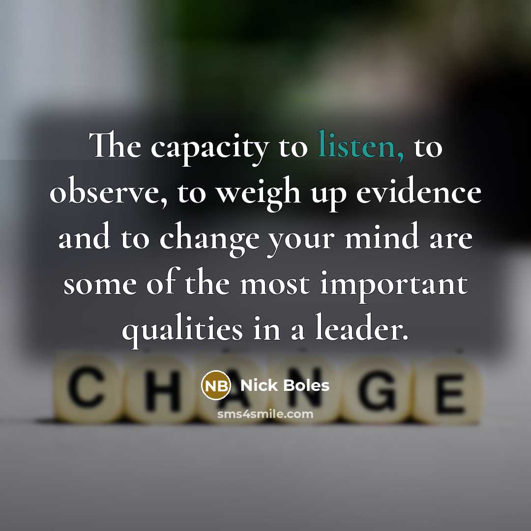 “The capacity to listen, to observe, to weigh up evidence…” quote by Nick Boles