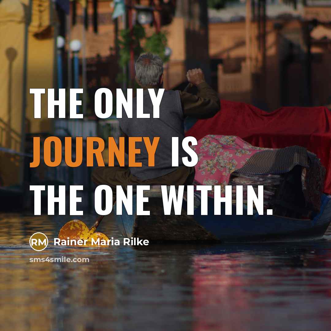 “The only journey is the one within.…” quote by Rainer Maria Rilke