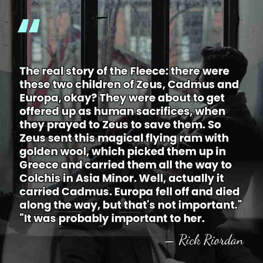 The real story of the Fleece: there were these two children of&hellip; - Rick Riordan
