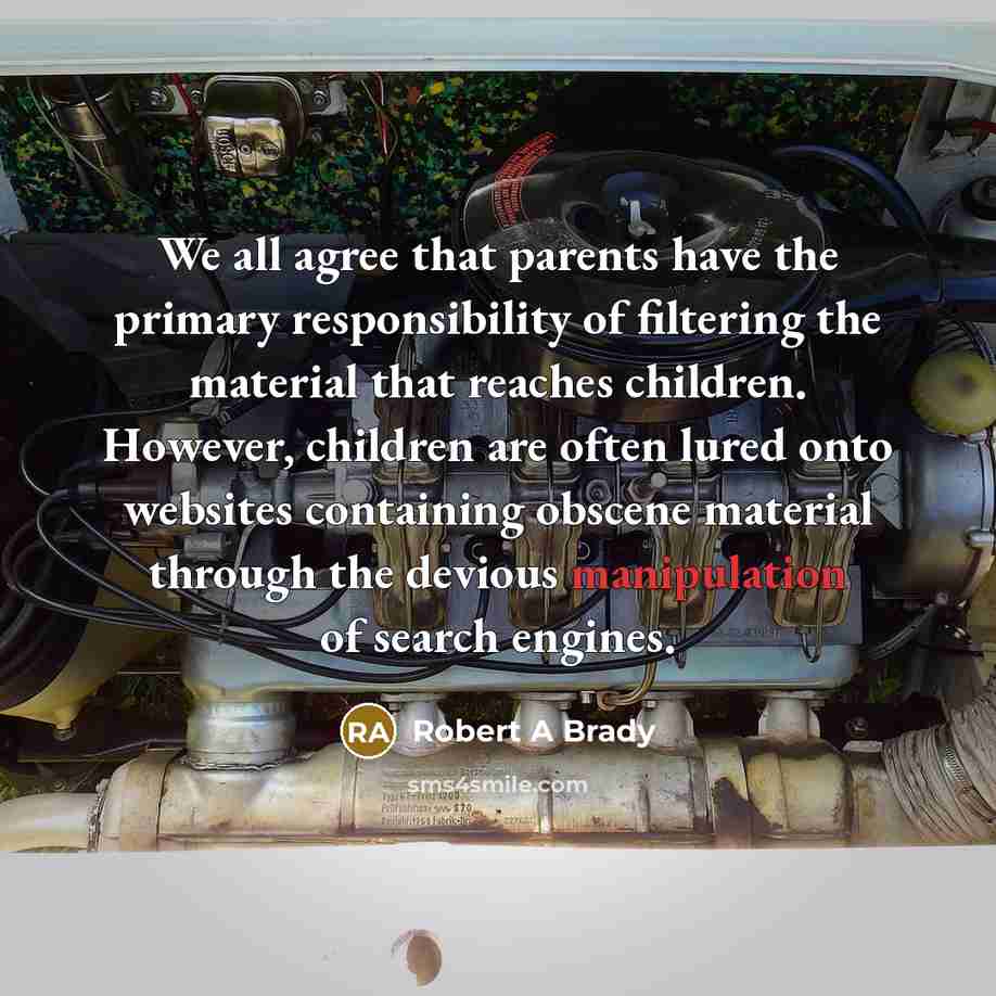 “We all agree that parents have the primary responsibility of…” quote by Robert A Brady