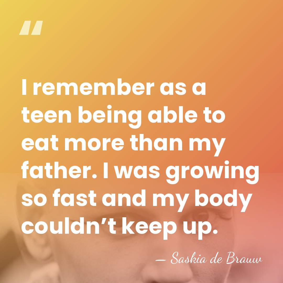 I remember as a teen being able to eat more than my&hellip; - Saskia de Brauw