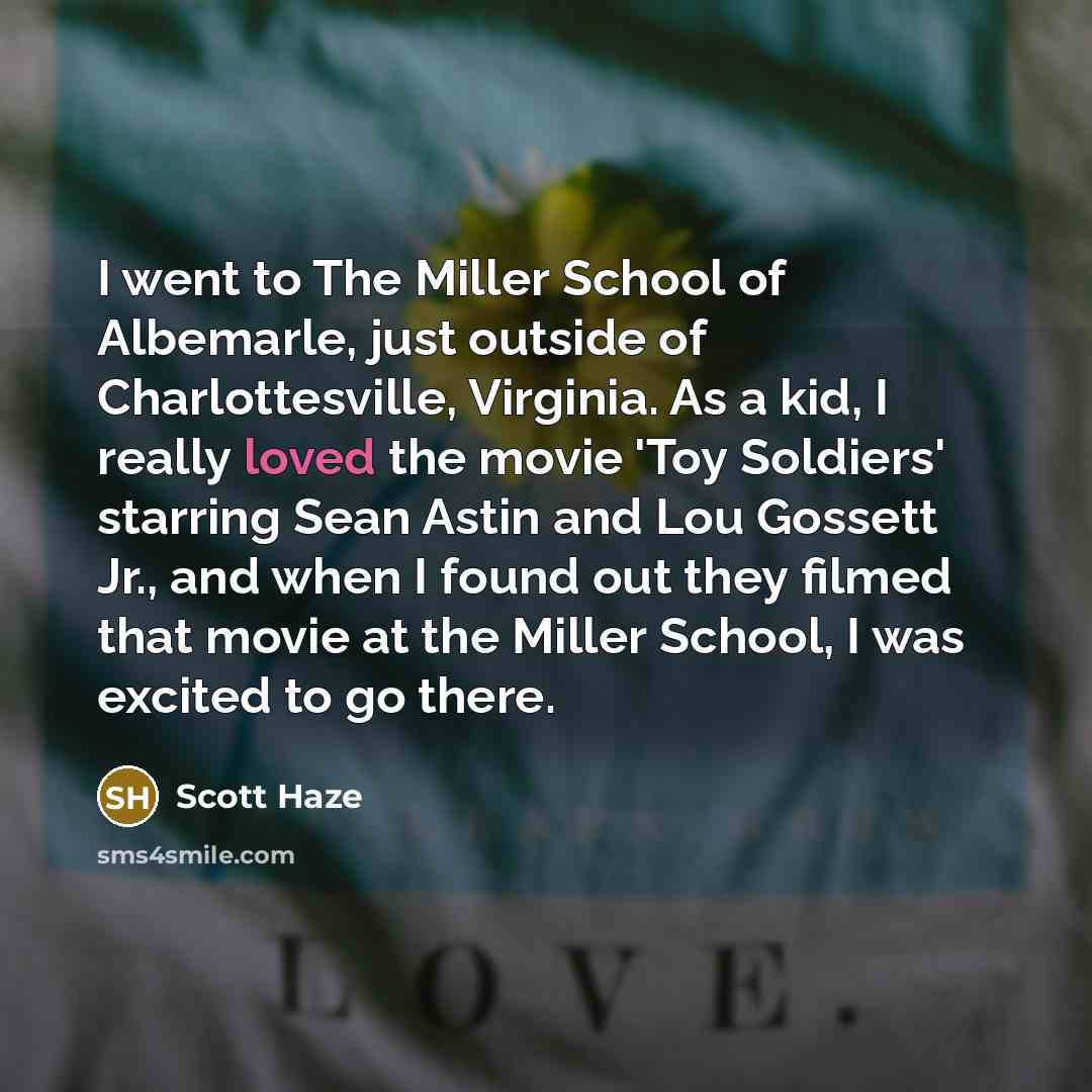 “I went to The Miller School of Albemarle, just outside…” quote by Scott Haze