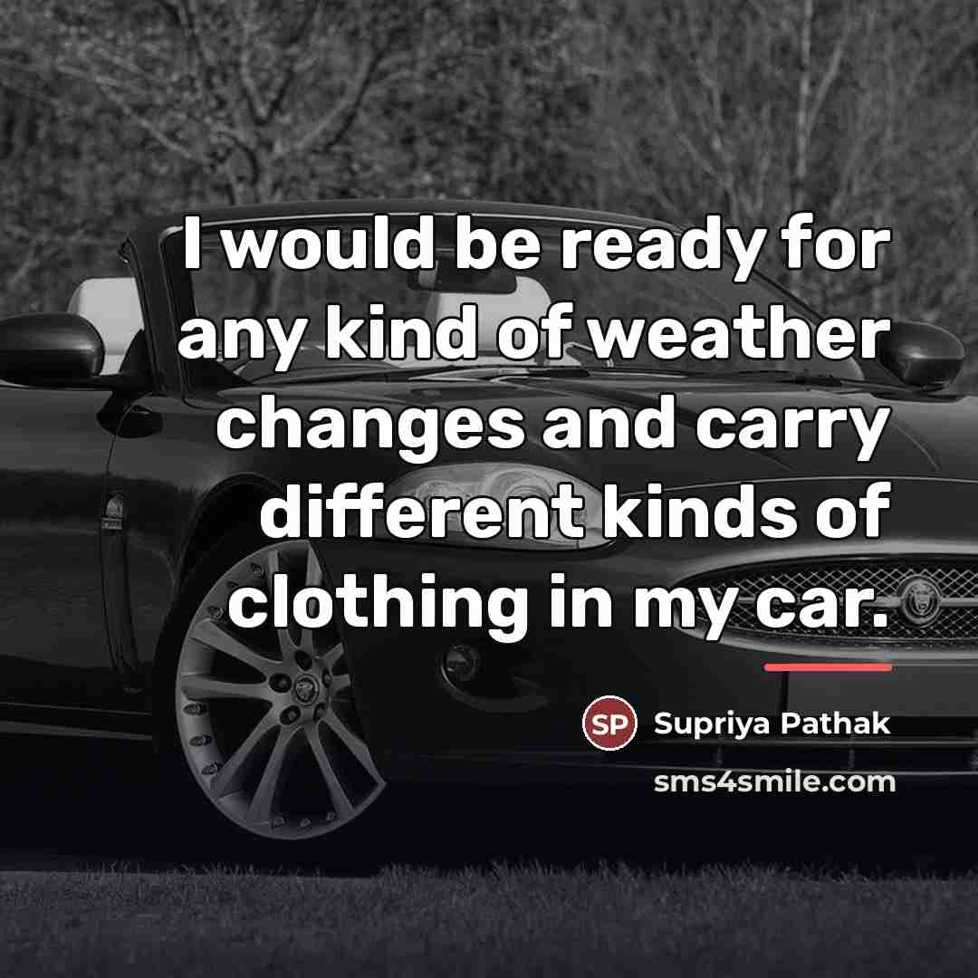“I would be ready for any kind of weather changes…” quote by Supriya Pathak