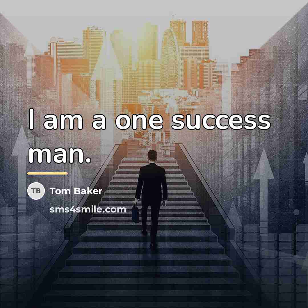 “I am a one success man.…” quote by Tom Baker