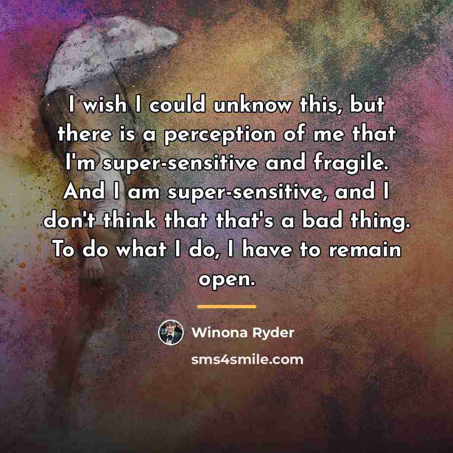 “I wish I could unknow this, but there is a…” quote by Winona Ryder