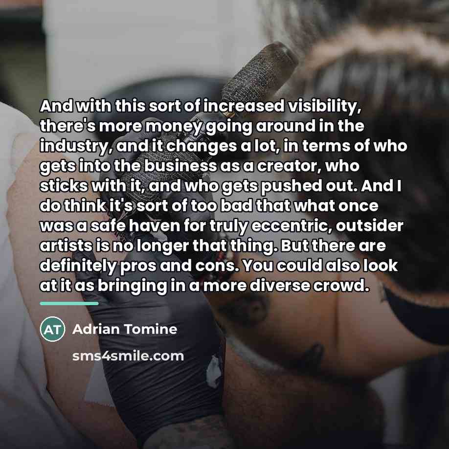 “And with this sort of increased visibility, there's more money…” quote by Adrian Tomine