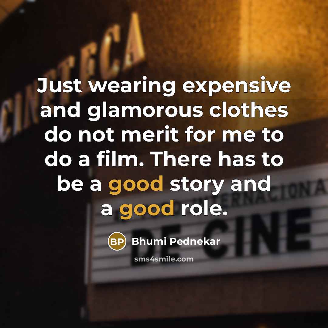 “Just wearing expensive and glamorous clothes do not merit for…” quote by Bhumi Pednekar