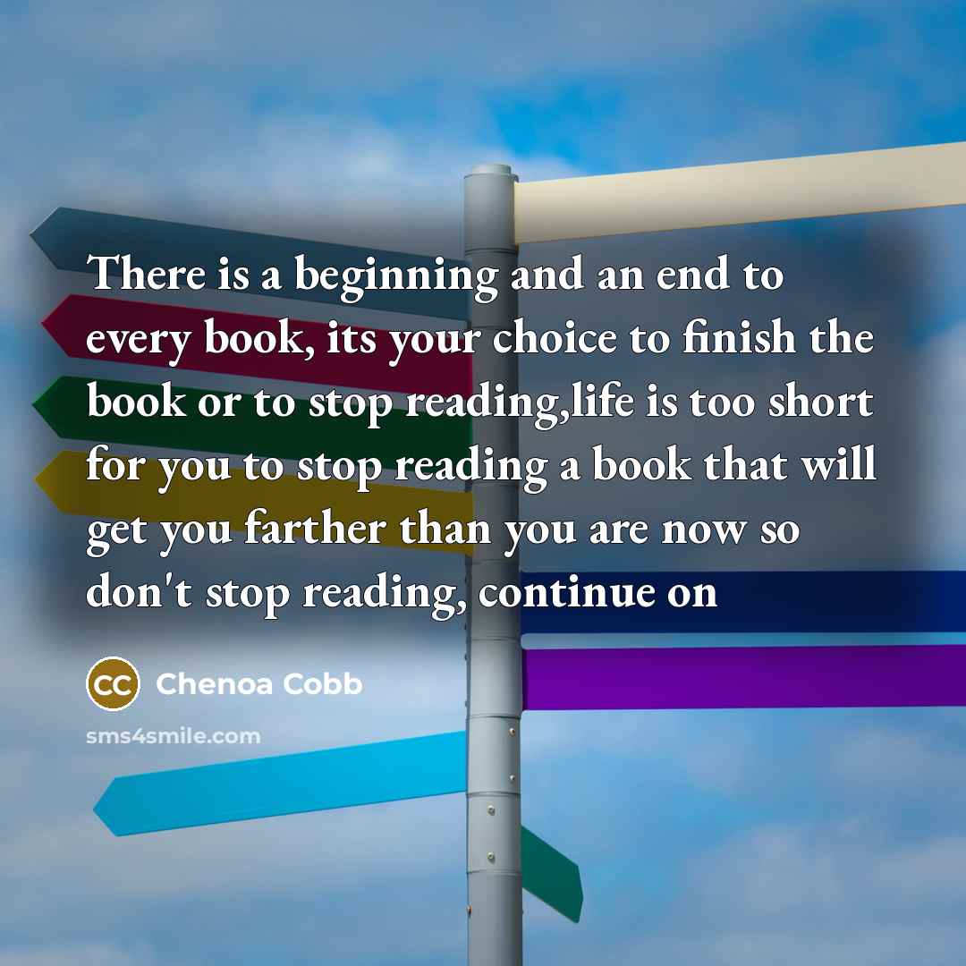 “There is a beginning and an end to every book,…” quote by Chenoa Cobb