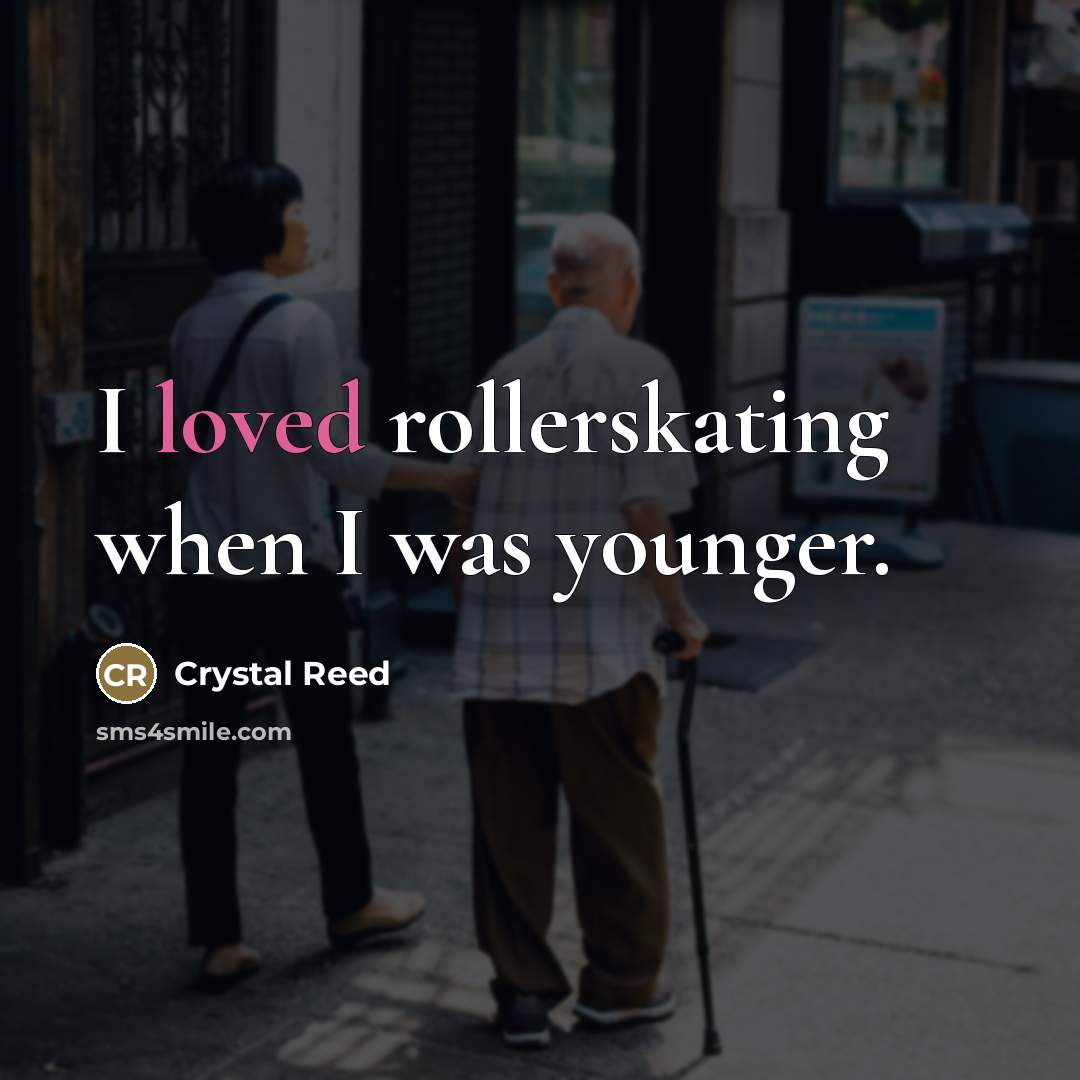 “I loved rollerskating when I was younger.…” quote by Crystal Reed