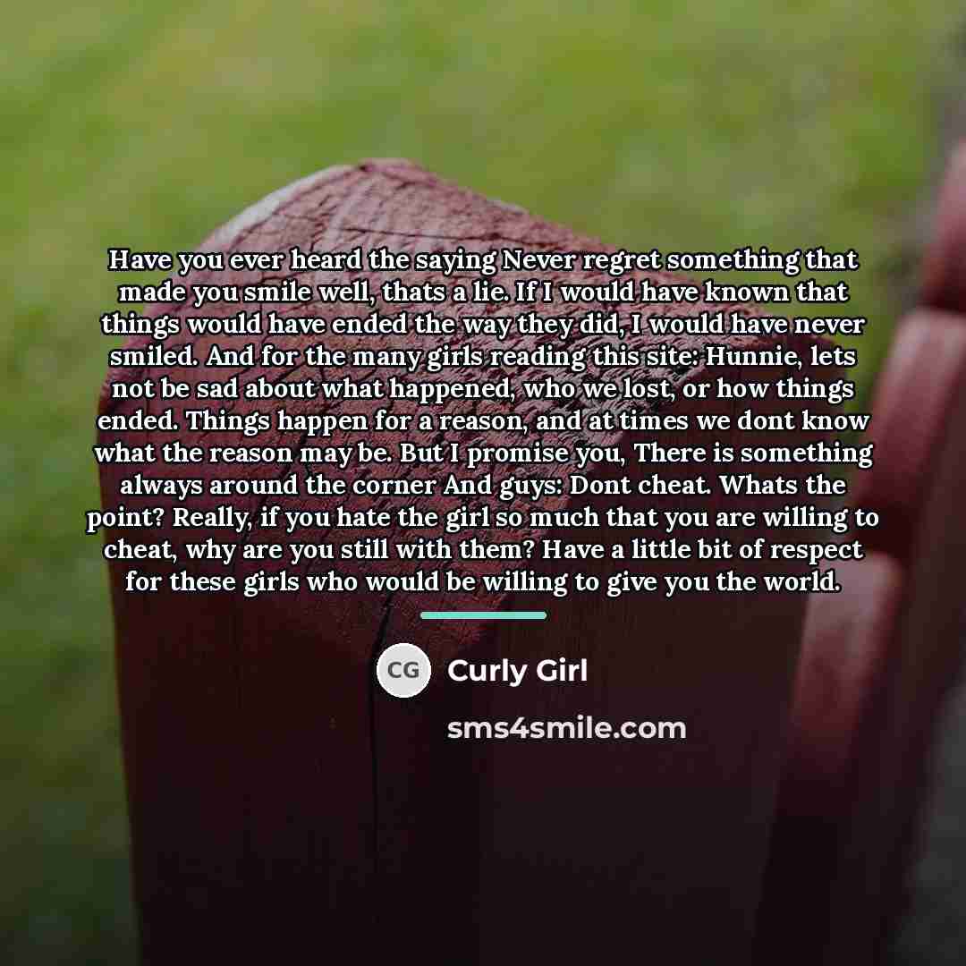 “Have you ever heard the saying Never regret something that…” quote by Curly Girl