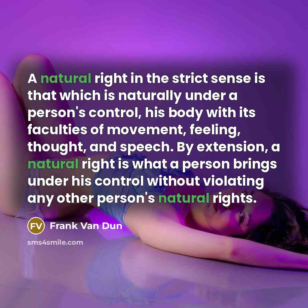 “A natural right in the strict sense is that which…” quote by Frank Van Dun
