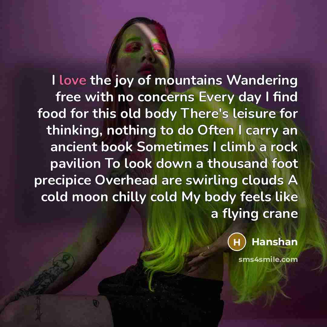 “I love the joy of mountains Wandering free with no…” quote by Hanshan