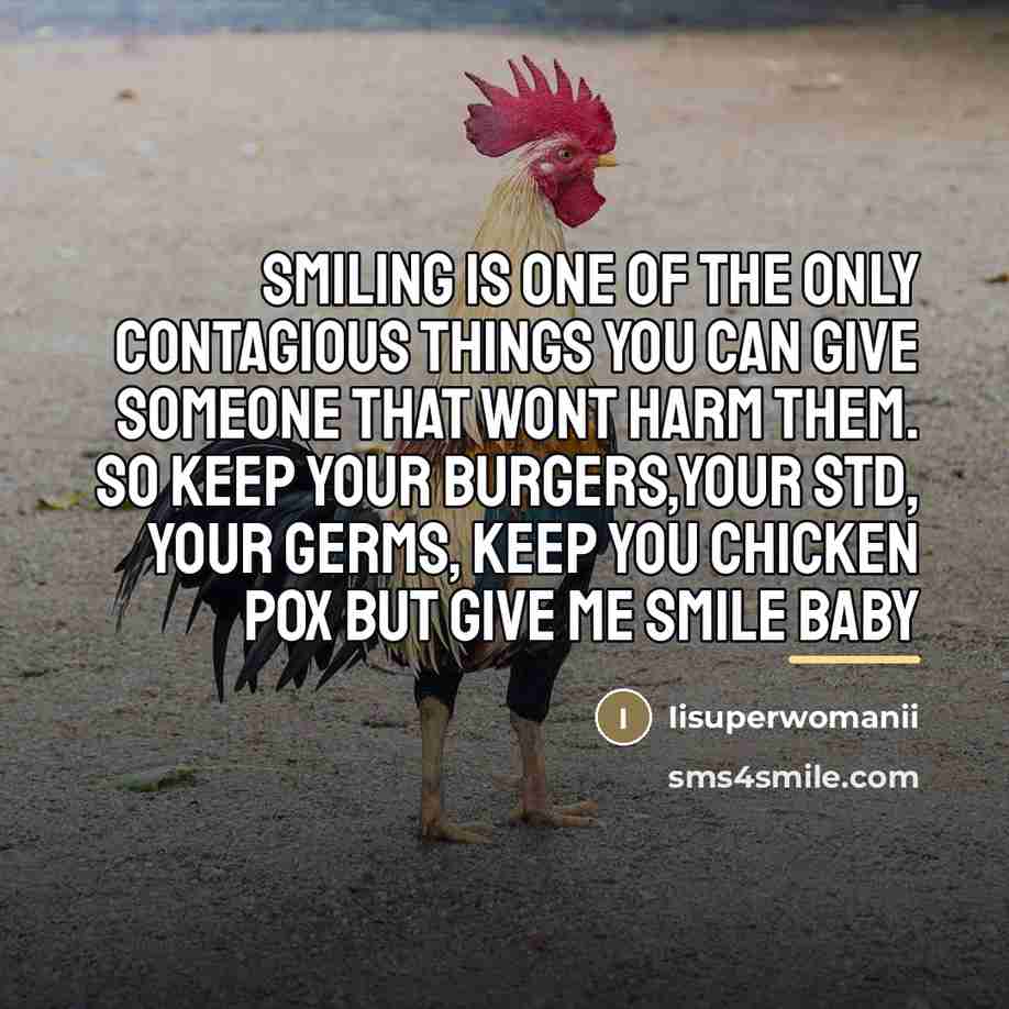 “Smiling is one of the only contagious things you can…” quote by Iisuperwomanii