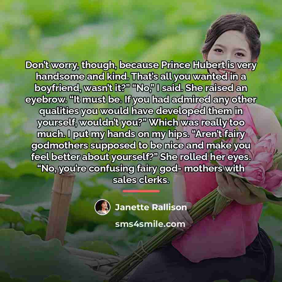 “Don’t worry, though, because Prince Hubert is very handsome and…” quote by Janette Rallison