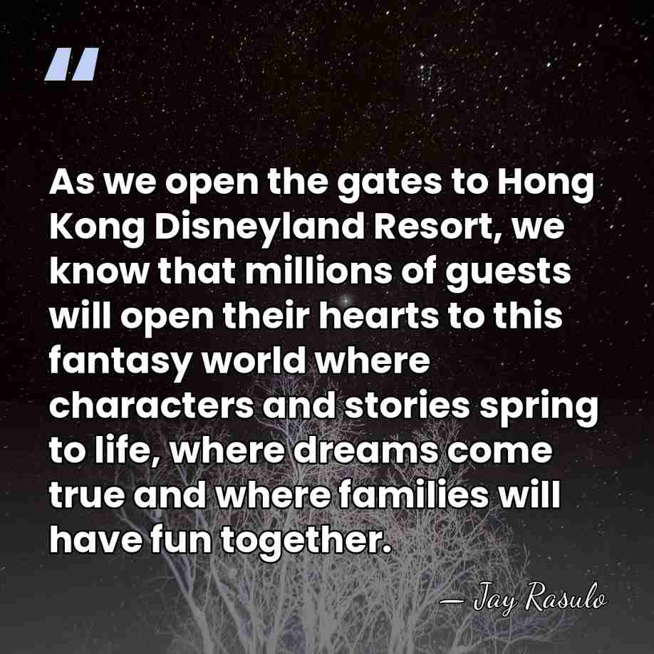 As we open the gates to Hong Kong Disneyland Resort, we know&hellip; - Jay Rasulo