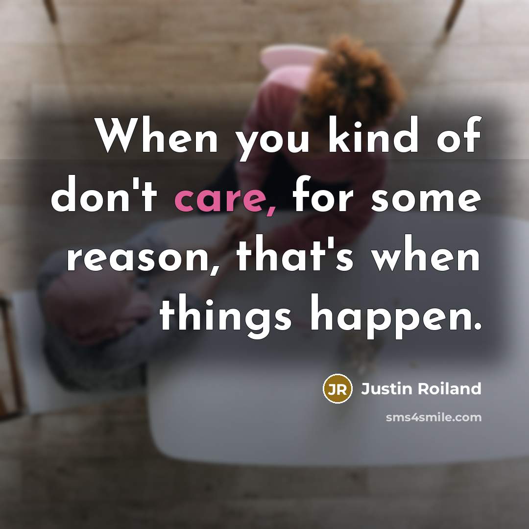“When you kind of don't care, for some reason, that's…” quote by Justin Roiland