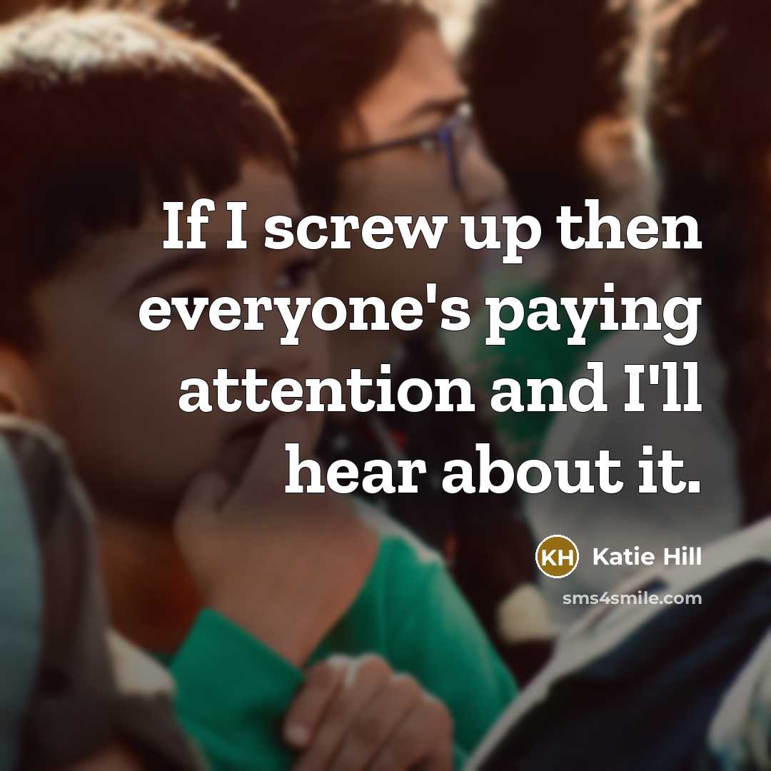 “If I screw up then everyone's paying attention and I'll…” quote by Katie Hill