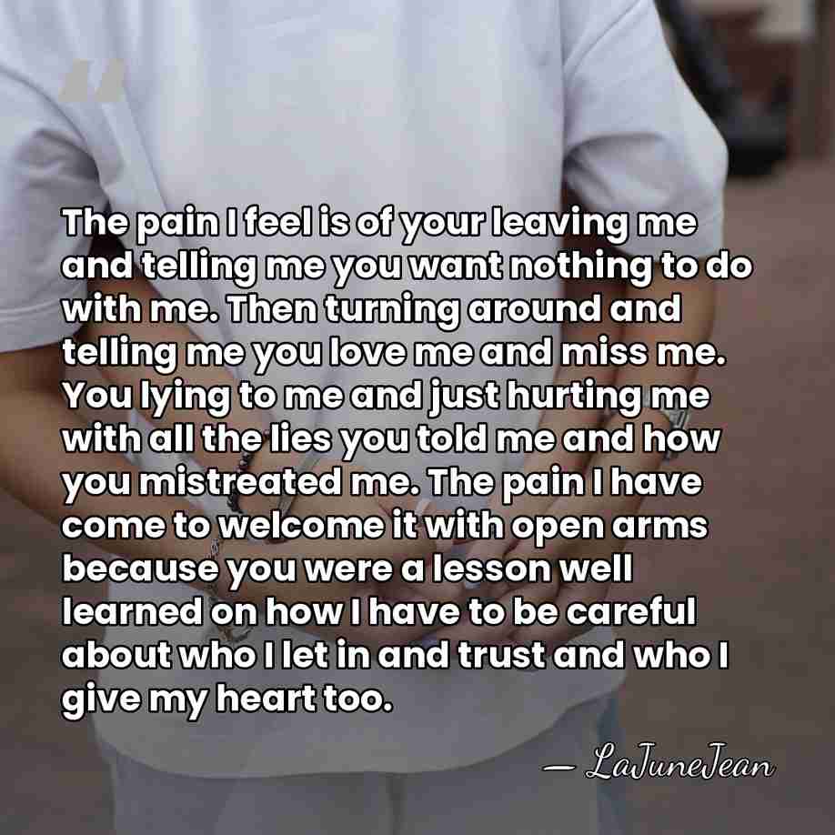 The pain I feel is of your leaving me and telling me&hellip; - LaJuneJean