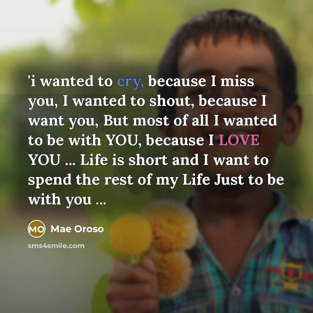 “`i wanted to cry, because I miss you, I wanted…” quote by Mae Oroso