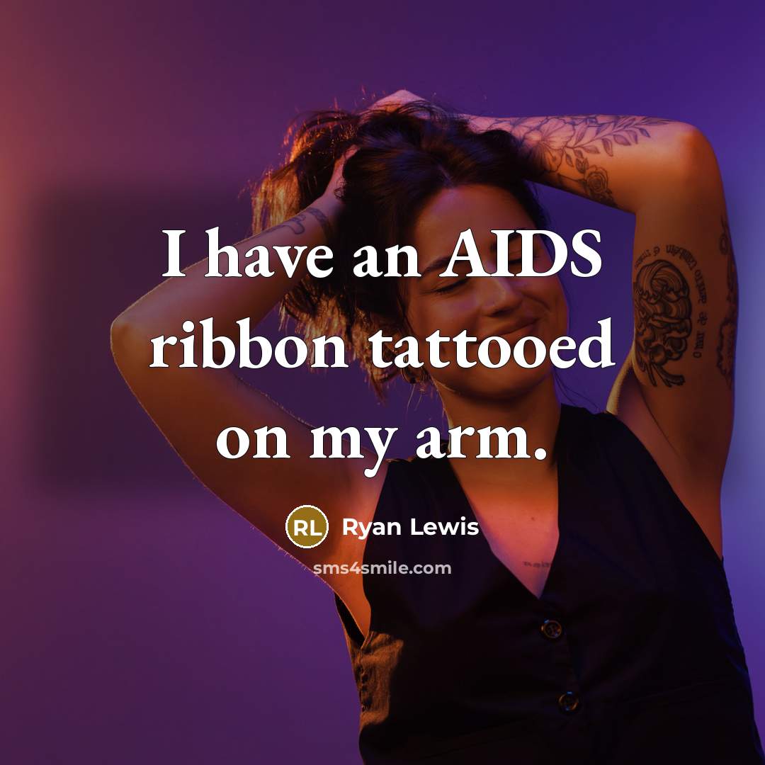 “I have an AIDS ribbon tattooed on my arm.…” quote by Ryan Lewis