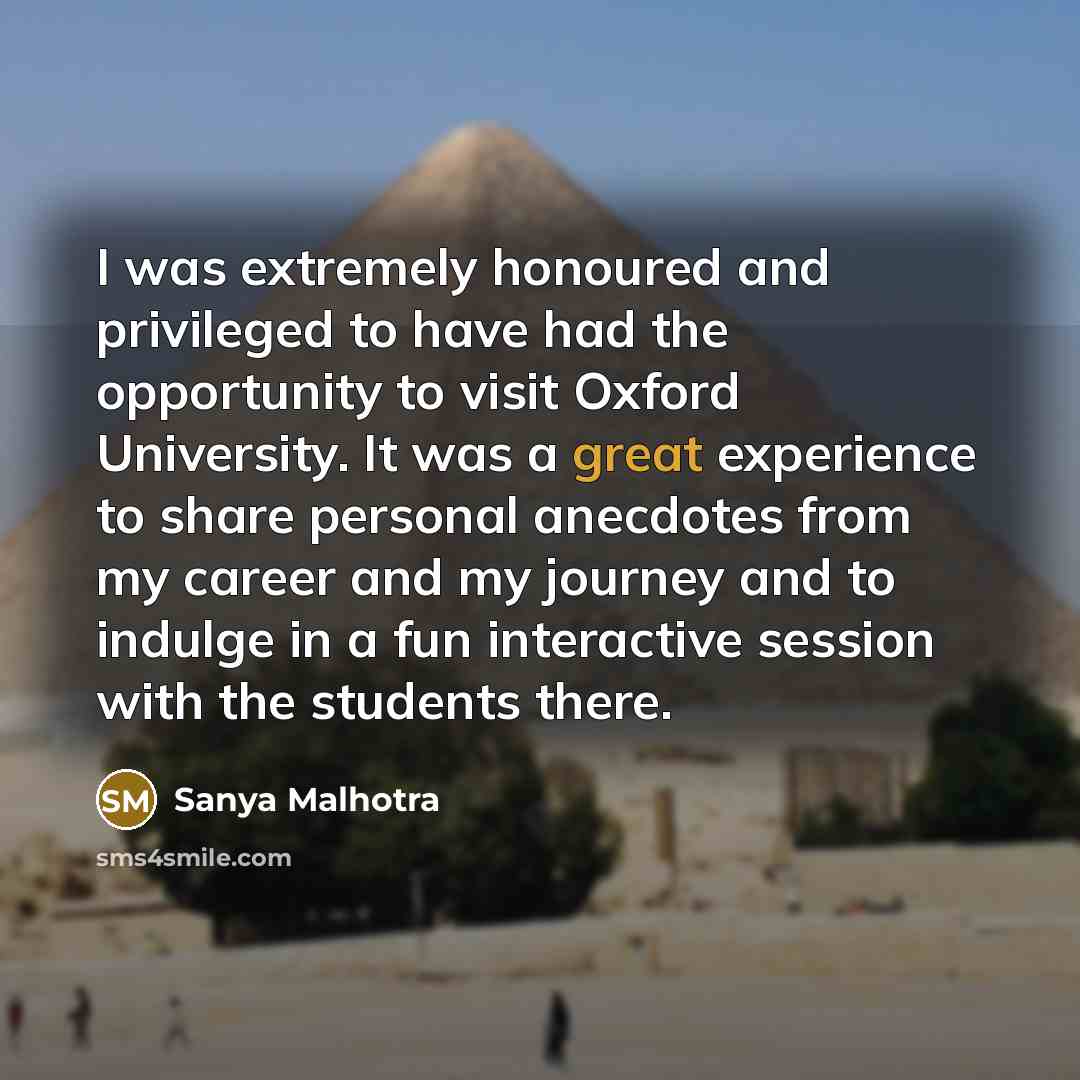 “I was extremely honoured and privileged to have had the…” quote by Sanya Malhotra