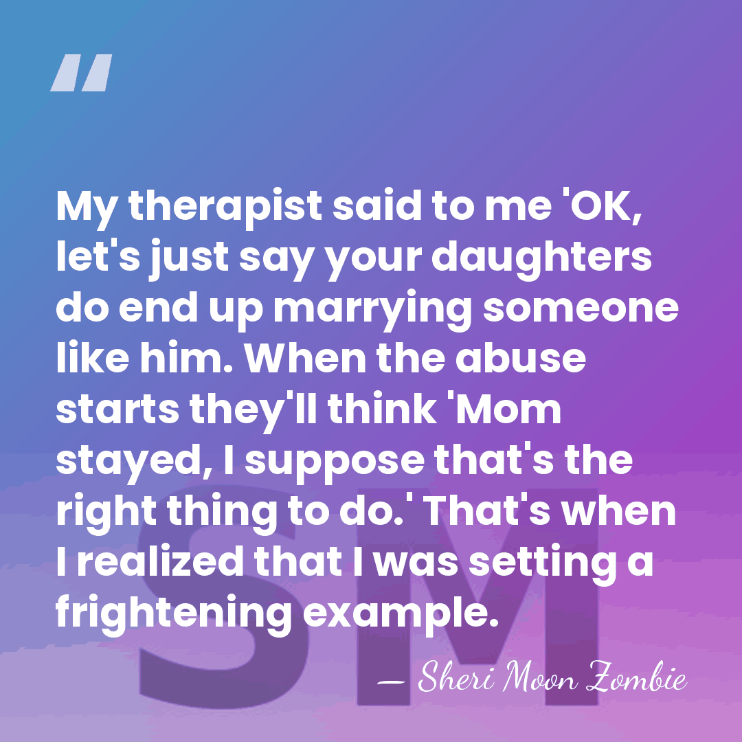 My therapist said to me 'OK, let's just say your daughters do&hellip; - Sheri Moon Zombie