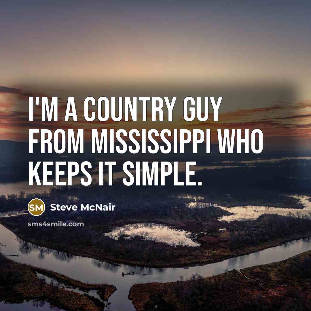 “I'm a country guy from Mississippi who keeps it simple.…” quote by Steve McNair