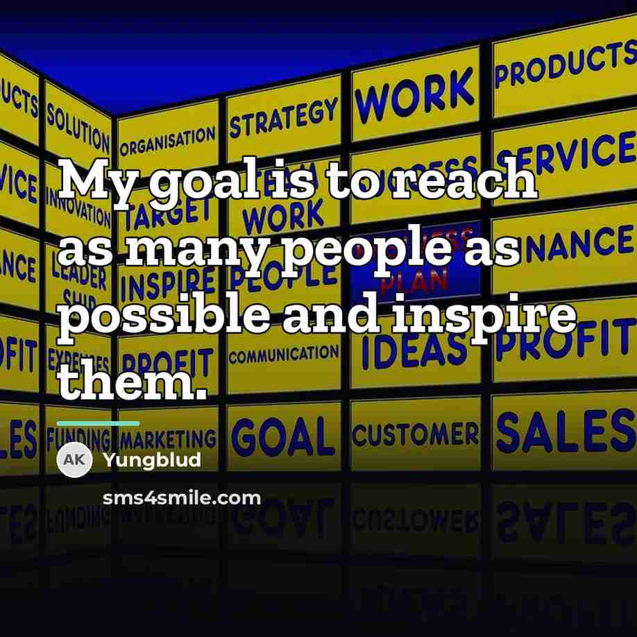 “My goal is to reach as many people as possible…” quote by Yungblud