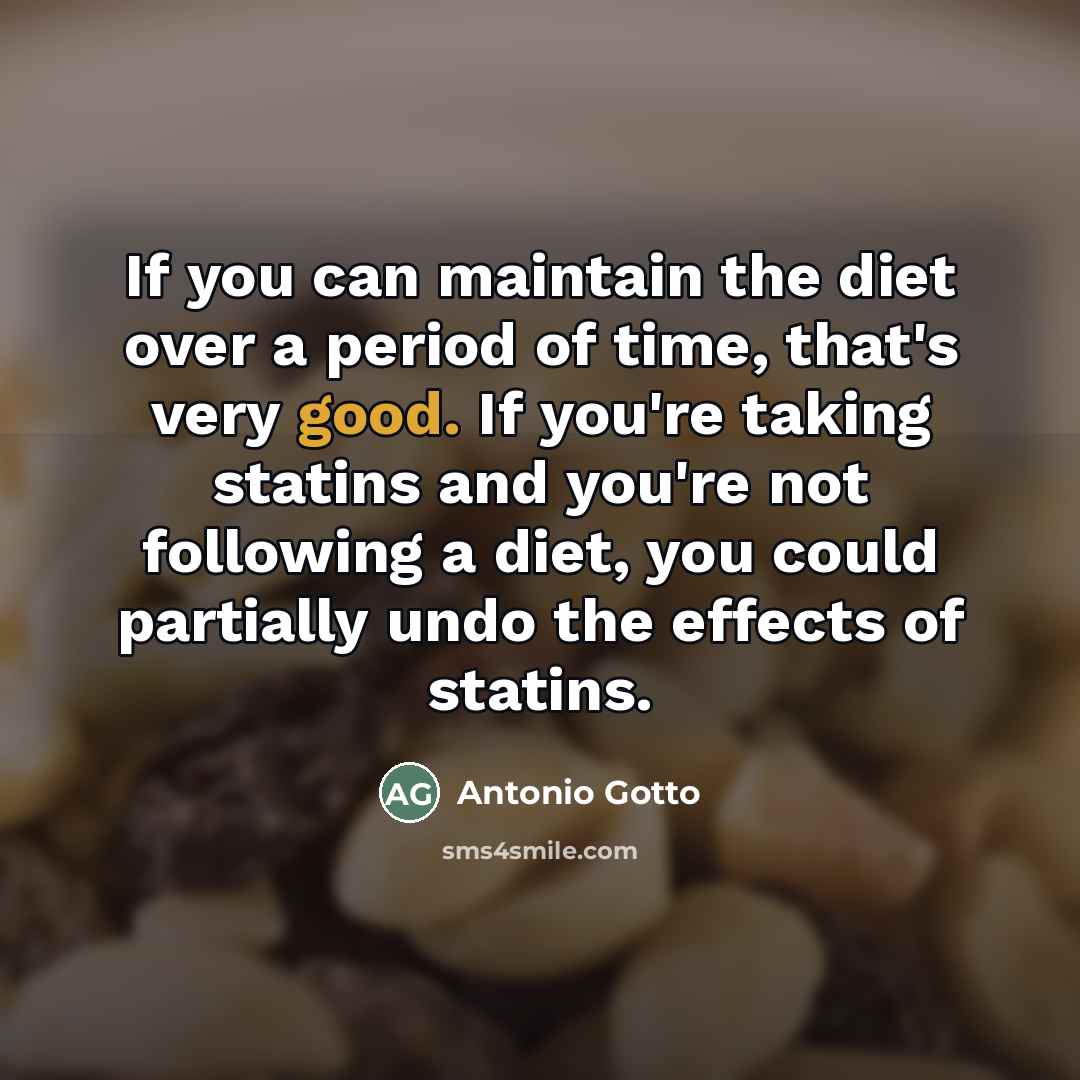 “If you can maintain the diet over a period of…” quote by Antonio Gotto