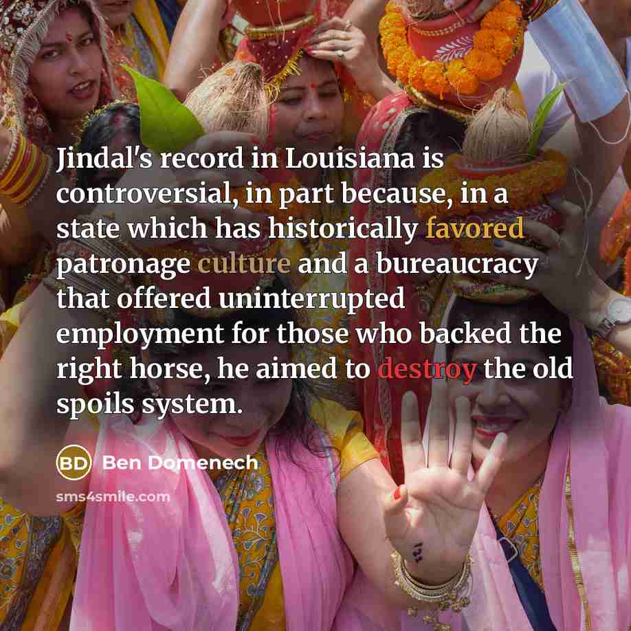 “Jindal's record in Louisiana is controversial, in part because, in…” quote by Ben Domenech