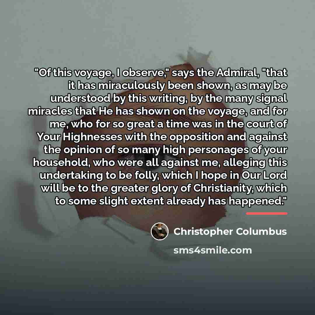 “"Of this voyage, I observe," says the Admiral, "that it…” quote by Christopher Columbus