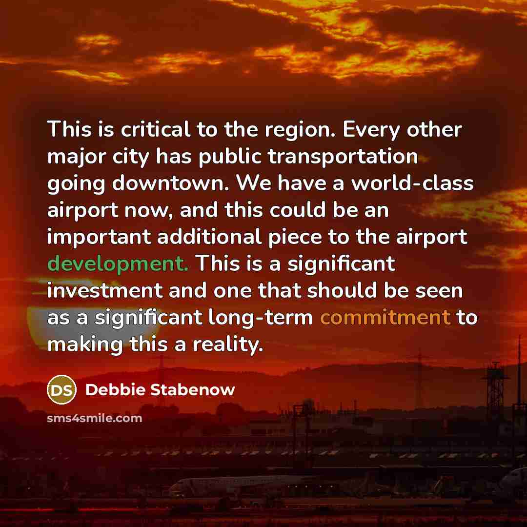“This is critical to the region. Every other major city…” quote by Debbie Stabenow