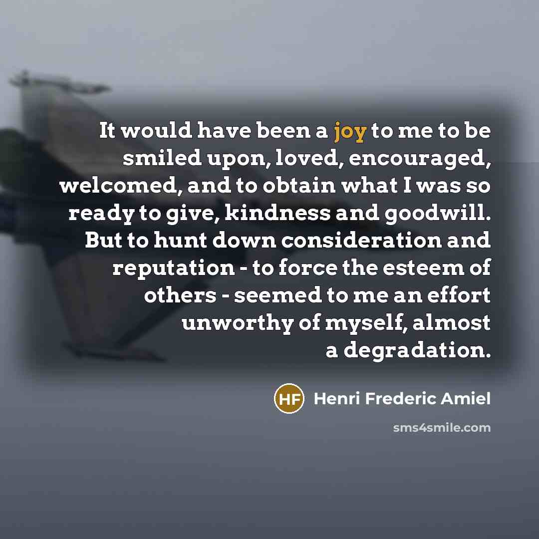 “It would have been a joy to me to be…” quote by Henri Frederic Amiel
