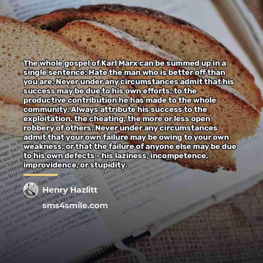 “The whole gospel of Karl Marx can be summed up…” quote by Henry Hazlitt