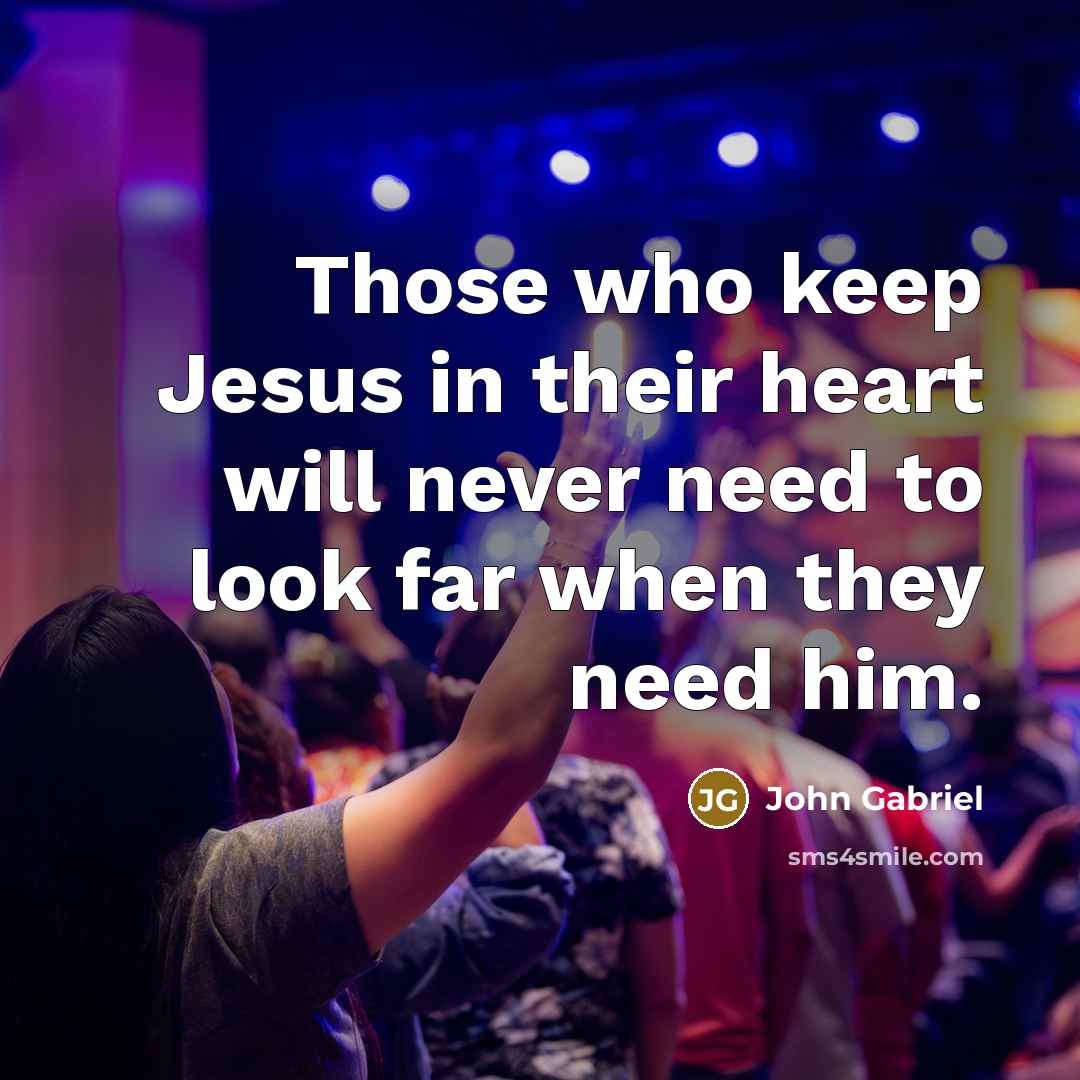 “Those who keep Jesus in their heart will never need…” quote by John Gabriel