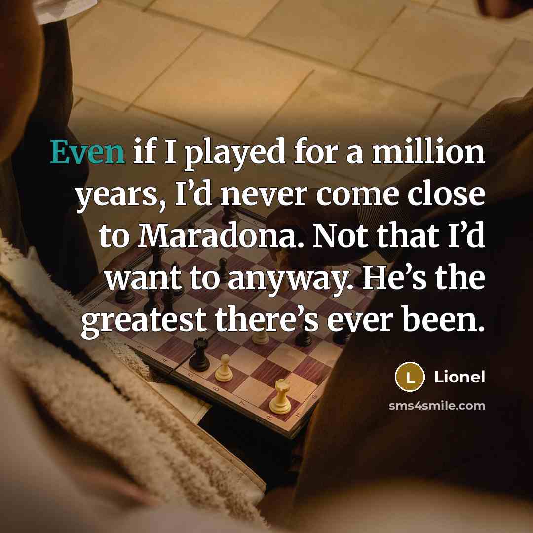 “Even if I played for a million years, I’d never…” quote by Lionel