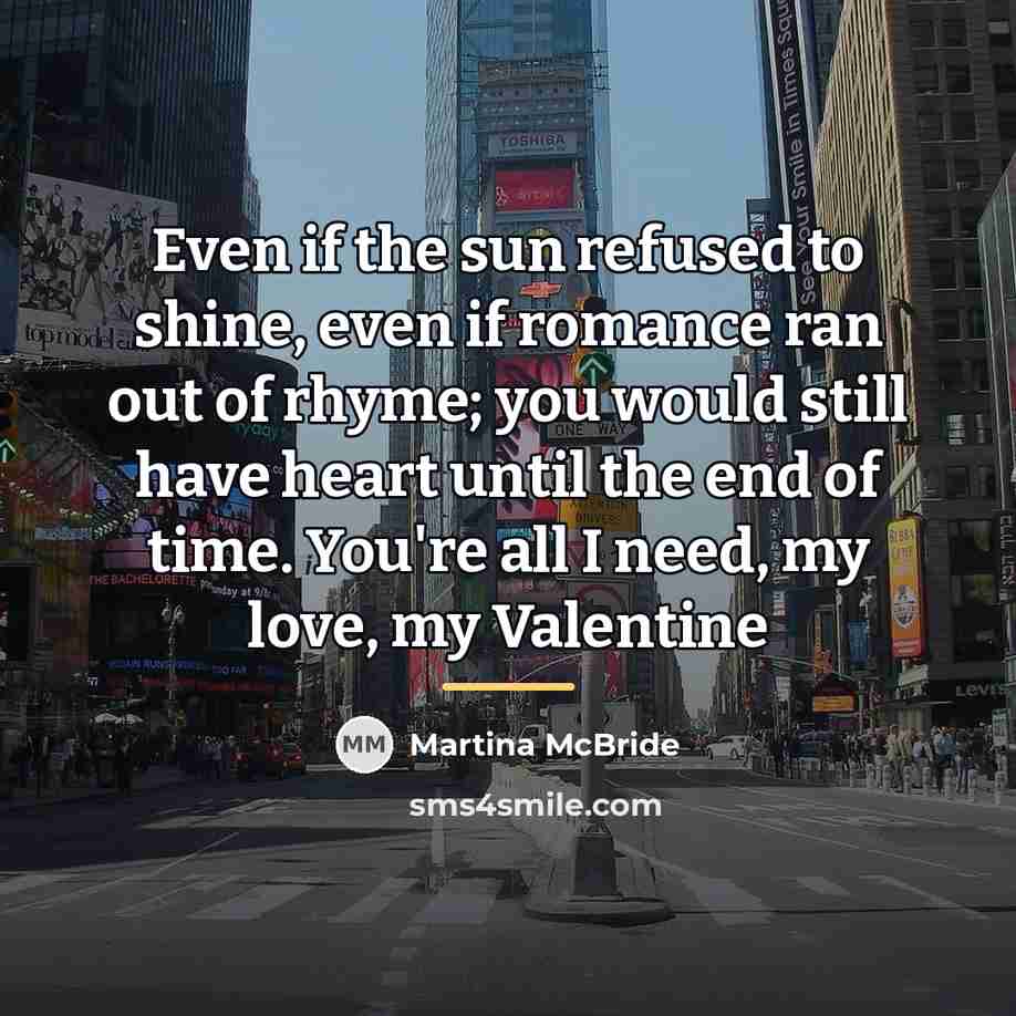 “Even if the sun refused to shine, even if romance…” quote by Martina McBride