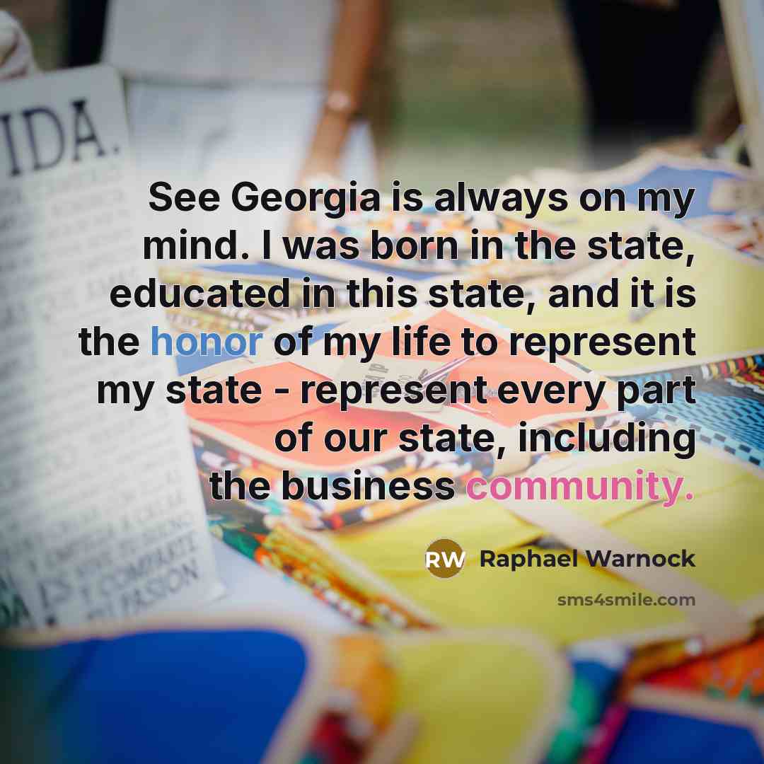 “See Georgia is always on my mind. I was born…” quote by Raphael Warnock