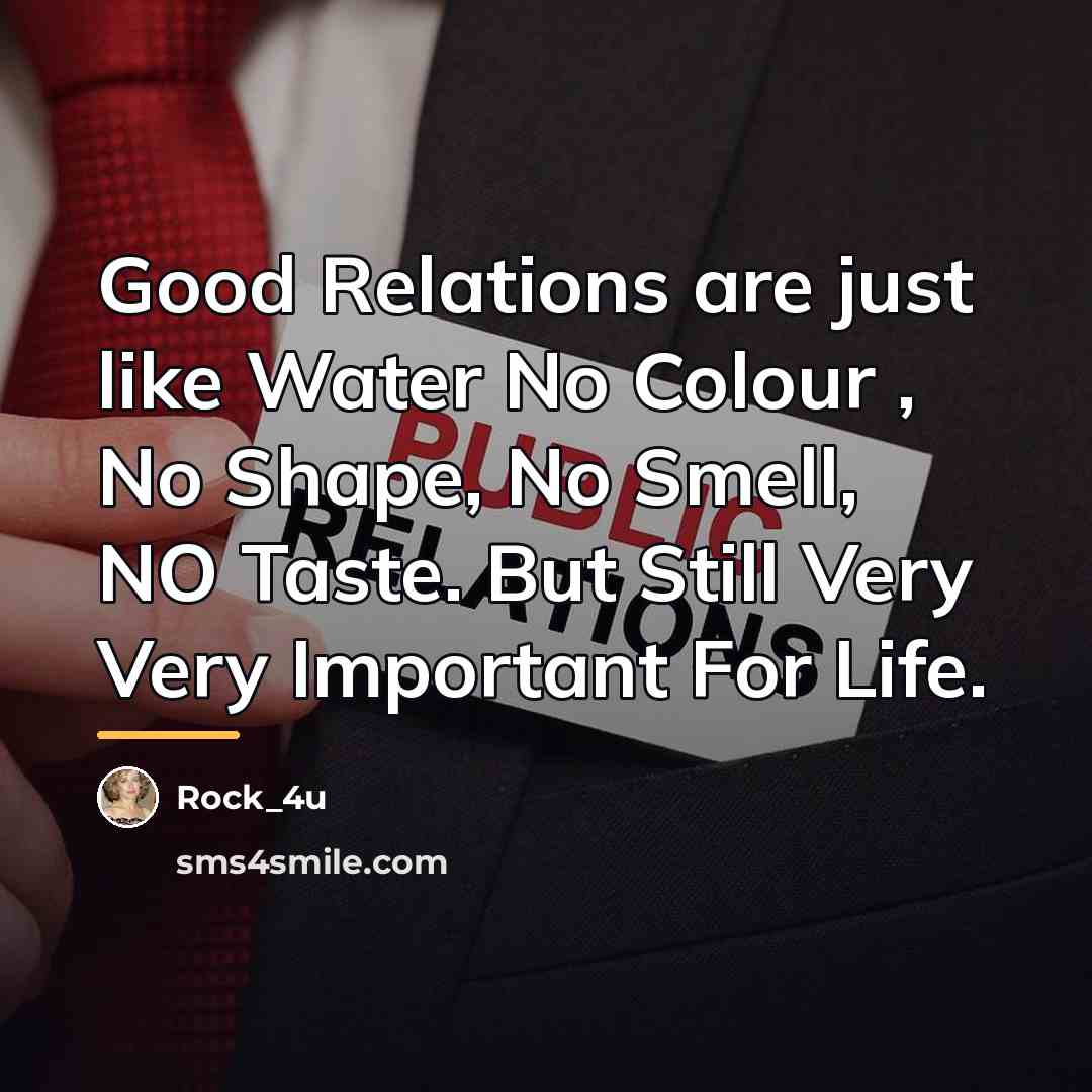 “Good Relations are just like Water No Colour , No…” quote by Rock_4u