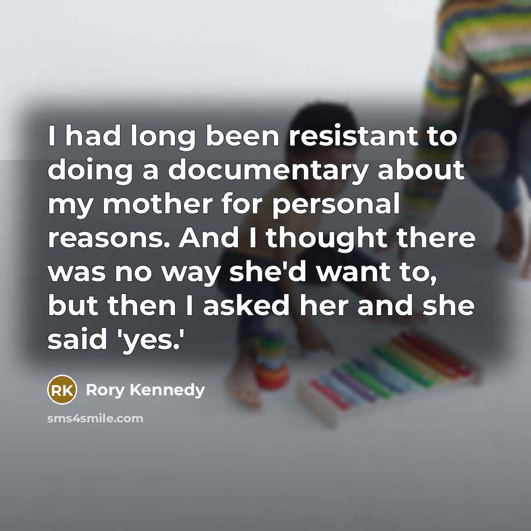 “I had long been resistant to doing a documentary about…” quote by Rory Kennedy