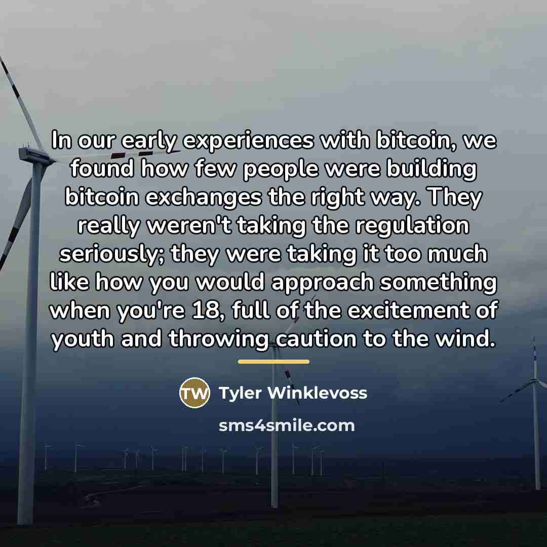 “In our early experiences with bitcoin, we found how few…” quote by Tyler Winklevoss